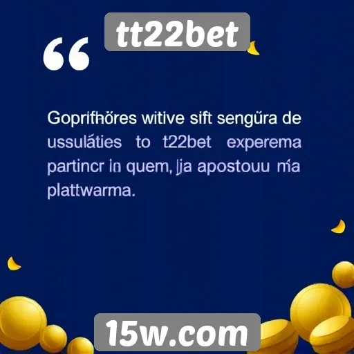 Opiniões de usuários sobre o tt22bet